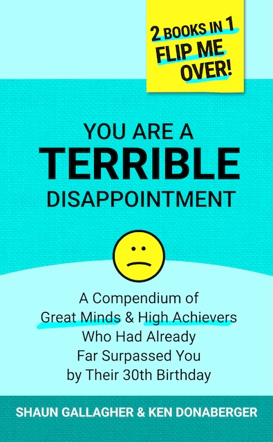 You Are a Terrible Disappointment